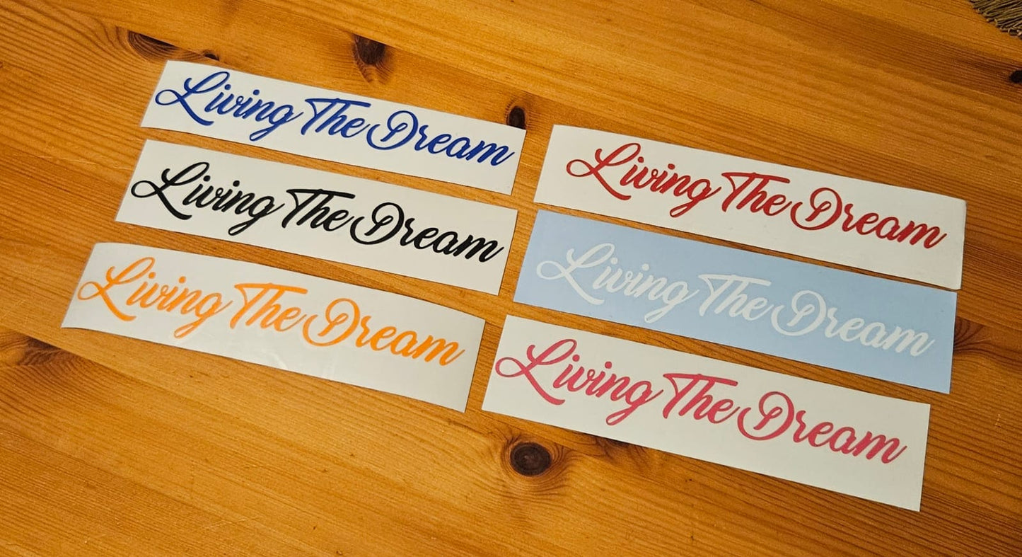 Living the Dream Decal