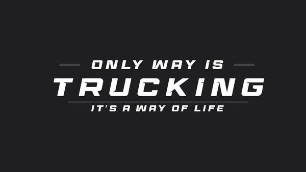 Only Way is Trucking 